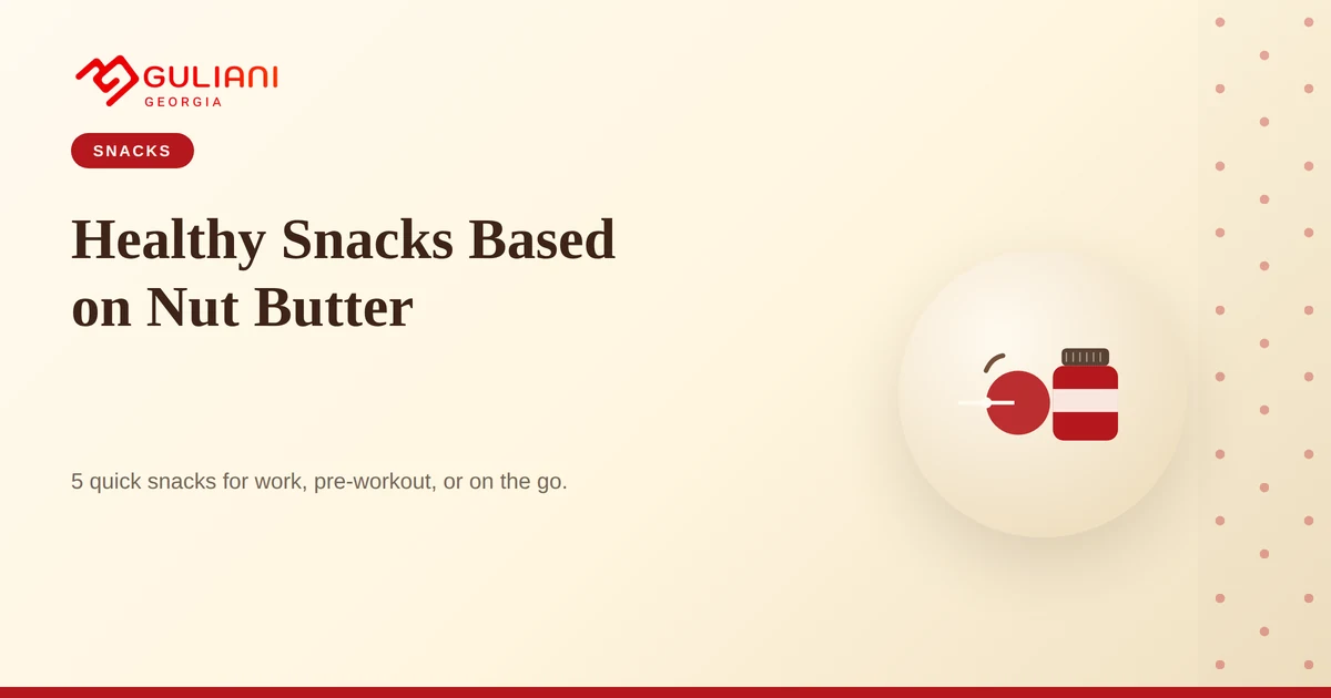Healthy Snacks Based on Nut Butter