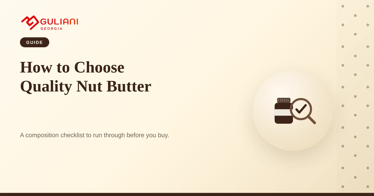 How to Choose Quality Nut Butter